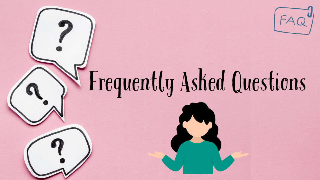 Frequently Asked Questions